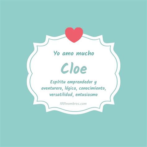 Significado del nombre Cloe .